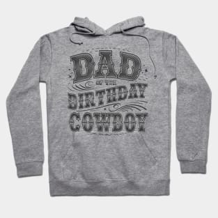 Dad of The Birthday Cowboy Hoodie